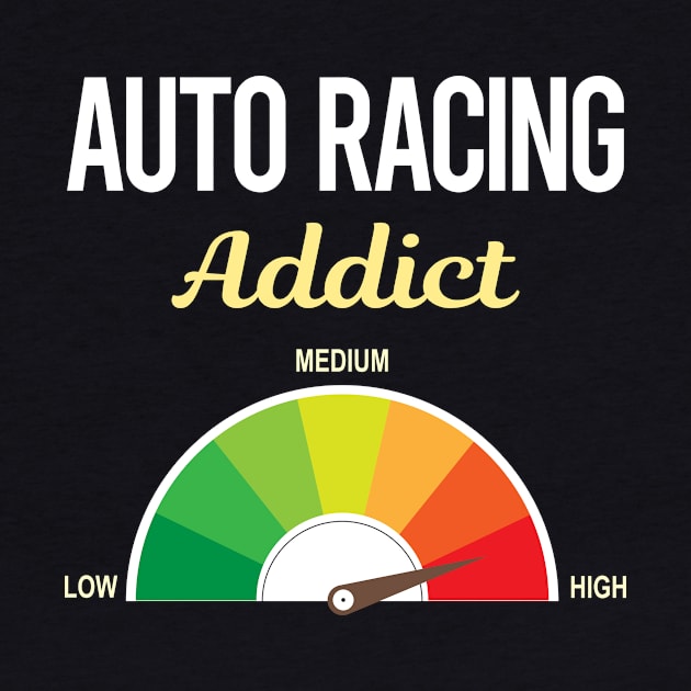 Funny Addict Auto Racing Automotive Car Motor Autosport Motorsport by symptomovertake